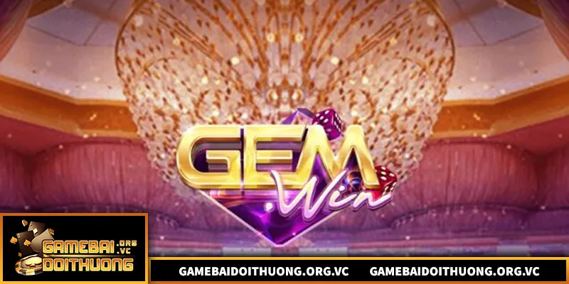Gemwin – Trải Nghiệm Game Bài Đổi Thưởng Uy Tín Chất Lượng Gemwin – nền tảng game bài đổi thưởng uy tín Việt Nam